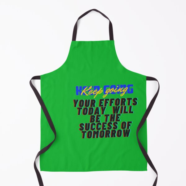 Item preview, Keep going, your efforts today will be the success of tomorrow Essential designed and sold by Luckangel.