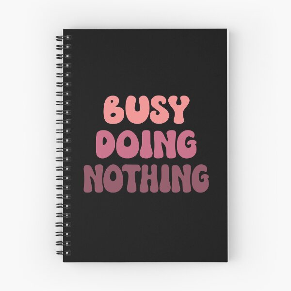Item preview, Busy Doing Nothing designed and sold by coolfuntees.