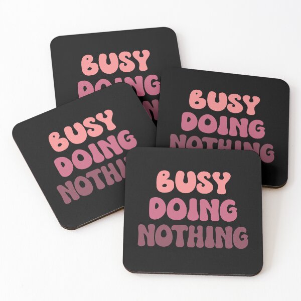Item preview, Busy Doing Nothing designed and sold by coolfuntees.