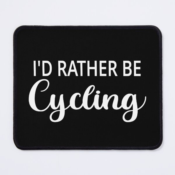 Item preview, I'd Rather Be Cycling designed and sold by coolfuntees.