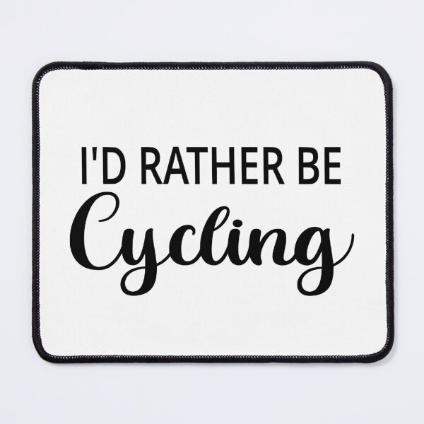 Item preview, I'd Rather Be Cycling designed and sold by coolfuntees.