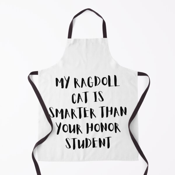 Item preview, My Ragdoll Cat Is Smarter Than Your Honor Student – Funny Cat Lover Design designed and sold by Fredster1966.