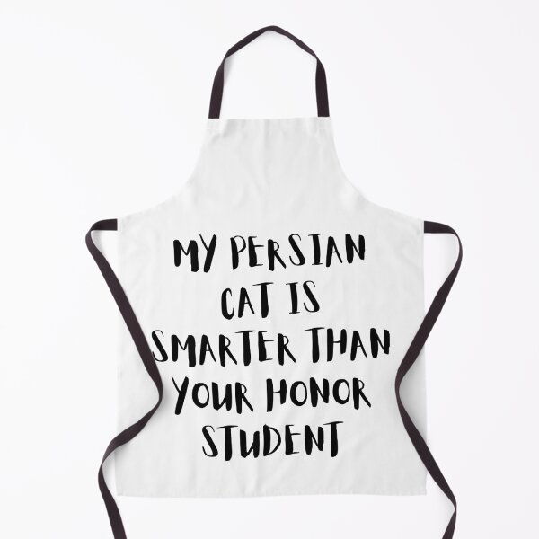 Item preview, My Persian Cat Is Smarter Than Your Honor Student – Funny Cat Lover Design designed and sold by Fredster1966.