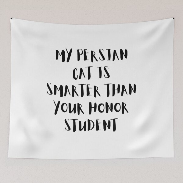 Item preview, My Persian Cat Is Smarter Than Your Honor Student – Funny Cat Lover Design designed and sold by Fredster1966.