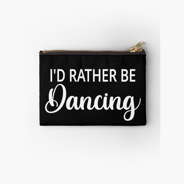 Item preview, I'd Rather Be Dancing designed and sold by coolfuntees.