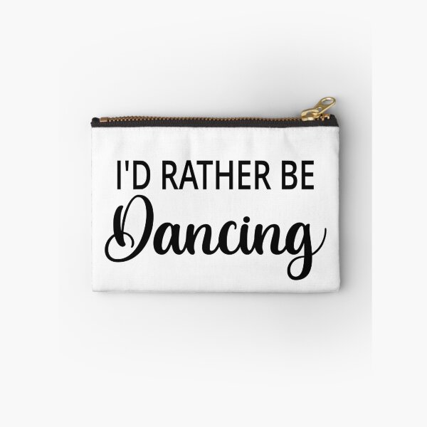 Item preview, I'd Rather Be Dancing designed and sold by coolfuntees.