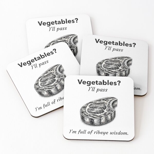 Item preview, Vegetables? I'll pass, I'm full of ribeye wisdom designed and sold by dreamlandbuyers.
