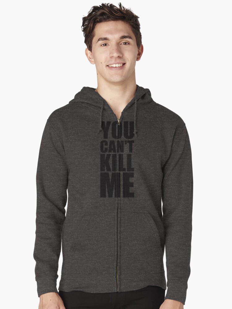 "'You Can't Kill Me' Sgt Woods Quote" Zipped Hoodie by Nemesis96
