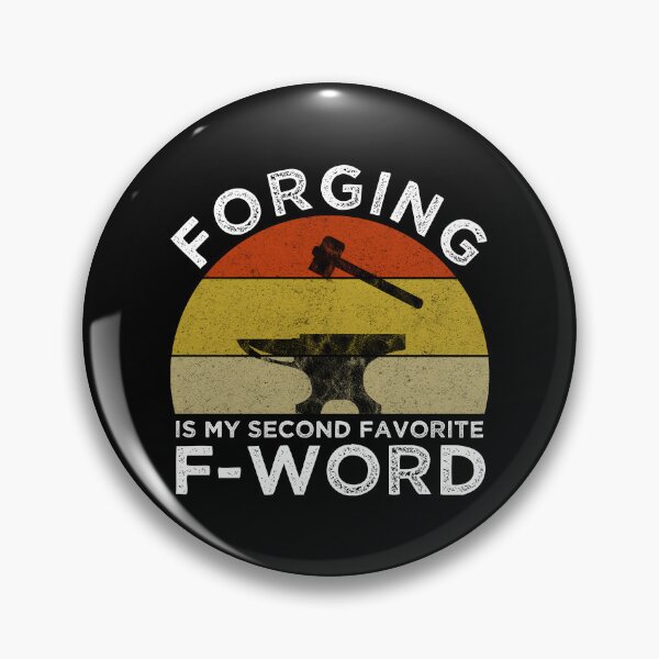 Item preview, Forging Is My Second Favorite F-Word designed and sold by Cat Lady Designs.
