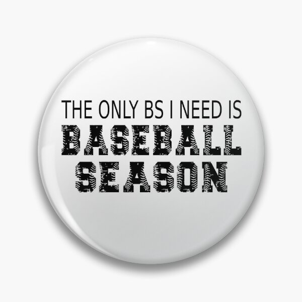 Artikelvorschau, Die einzige BS, die ich brauche, ist die Baseballsaison entworfen und verkauft von coolfuntees.