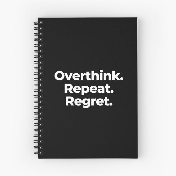 Item preview, Overthink. Repeat. Regret. designed and sold by MuzamilAhmed.