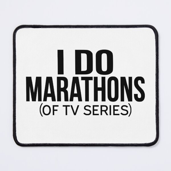 Item preview, I Do Marathons (Of TV Series) designed and sold by coolfuntees.