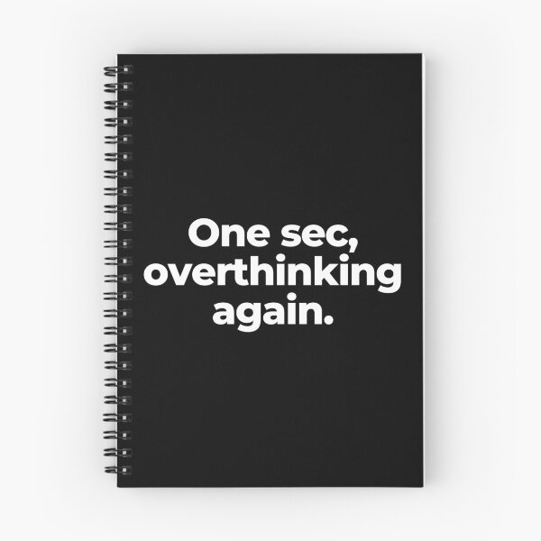Item preview, One sec, overthinking again. designed and sold by MuzamilAhmed.