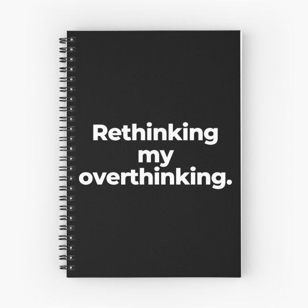 Item preview, Rethinking my overthinking. designed and sold by MuzamilAhmed.