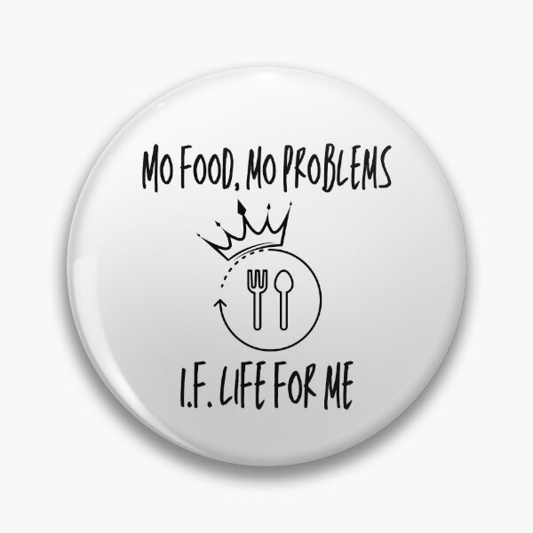 Item preview, Mo Food Mo Problems I.F. Life for Me designed and sold by JerichoLayne.