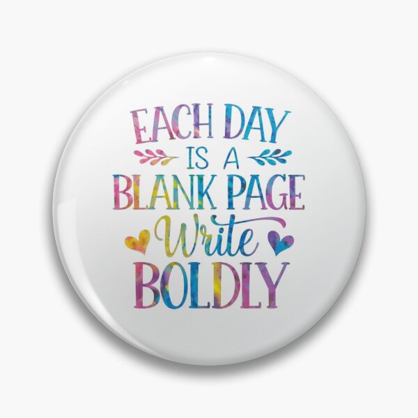 Item preview, Each day is a blank page; write boldly designed and sold by nimmitrends.