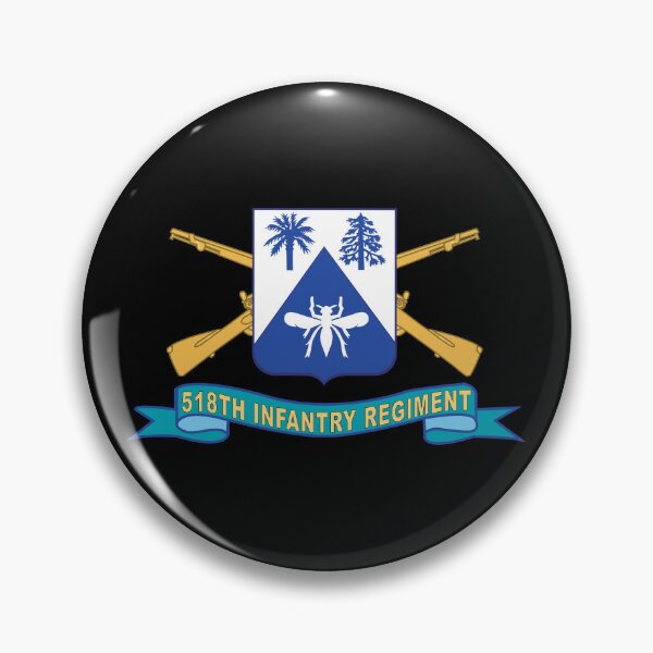Artikelvorschau, 518. Infanterieregiment - DUI mit Br - Ordensband X 300 entworfen und verkauft von Military Insignia Products.