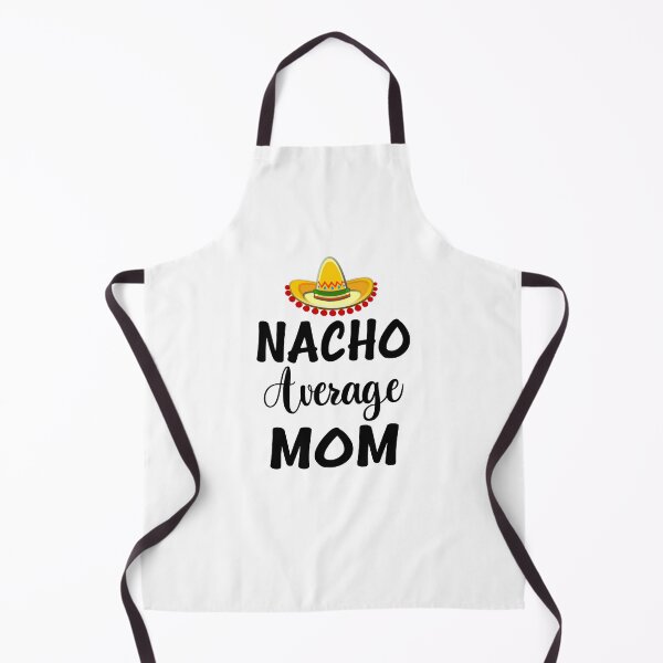 Aperçu de l'œuvre Nacho Average Mom créée et vendue par coolfuntees.