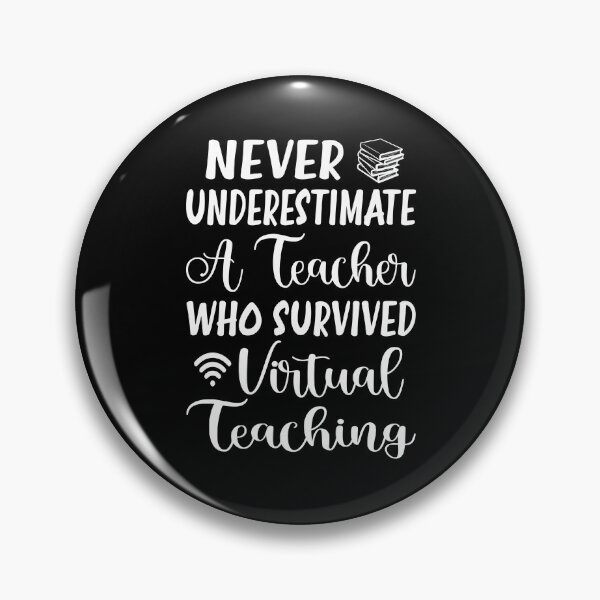 Item preview, Never Underestimate A Teacher Who Survived Virtual Teaching designed and sold by coolfuntees.