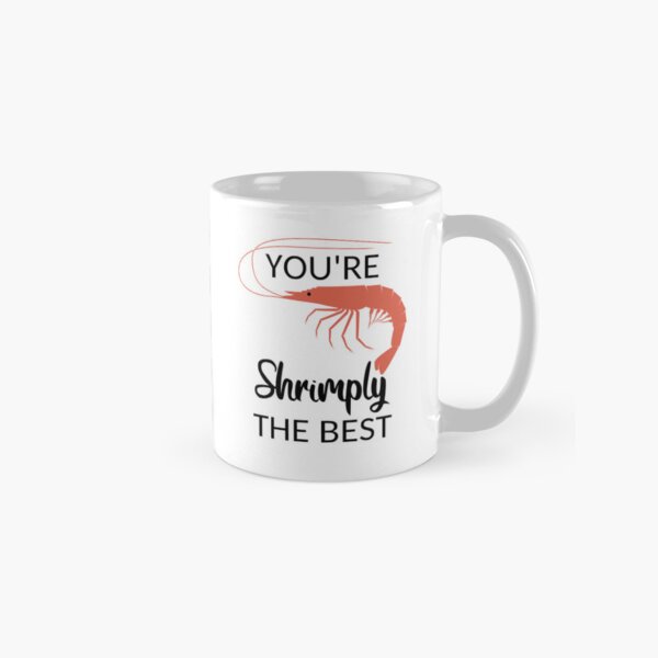 Item preview, You're Shrimply The Best designed and sold by coolfuntees.