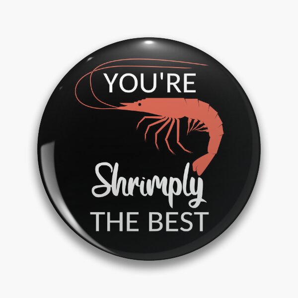 Item preview, You're Shrimply The Best designed and sold by coolfuntees.