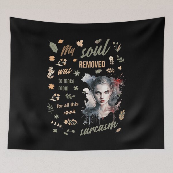 Item preview, My soul was removed to make room for all this sracasm - funny saying designed and sold by Pflugart.