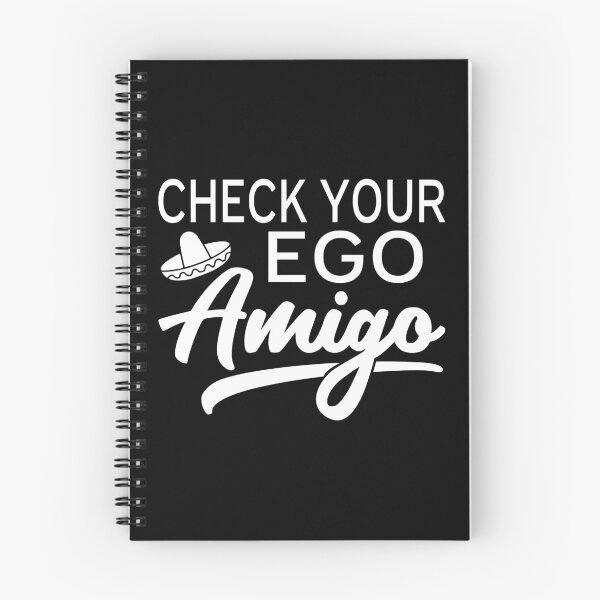 Item preview, Check Your Ego Amigo designed and sold by coolfuntees.
