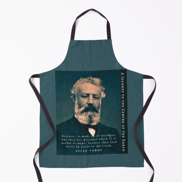 Item preview, Citation de Jules Verne: Science...is made up of mistakes, but they are mistakes which it is useful to make, because they lead little by little to the truth. designed and sold by artbleed.