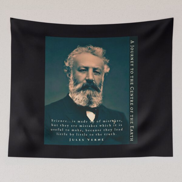 Item preview, Citation de Jules Verne: Science...is made up of mistakes, but they are mistakes which it is useful to make, because they lead little by little to the truth. designed and sold by artbleed.