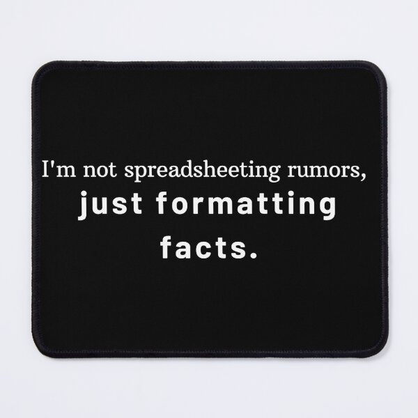 Item preview, I'm not spreadsheeting rumors, just formatting facts - Funny Accountant designed and sold by mimiscreativity.