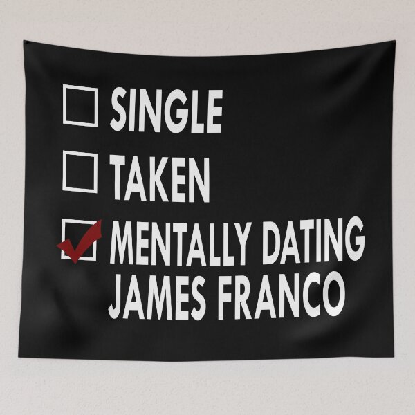 Item preview, Mentally dating James Franco designed and sold by Sasya.