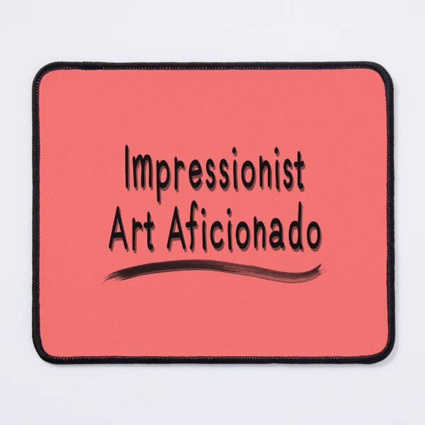 Item preview, Impressionist Art Aficionado designed and sold by Virtual Pathfinder.