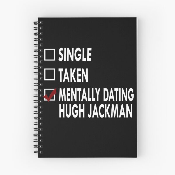 Item preview, Mentally dating Hugh Jackman designed and sold by Sasya.
