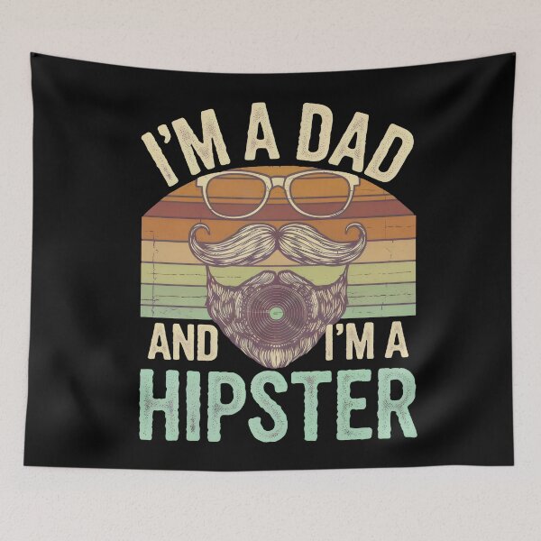 Item preview, Dad and Hipster -  I'm a Dad and I'm a Hipster designed and sold by Prime-Studio.