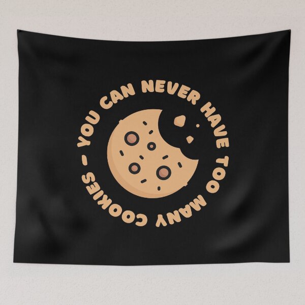 Item preview, You Can Never Have Too Many Cookies  designed and sold by artsomenautte.