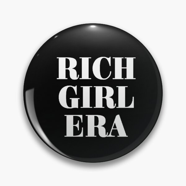 Item preview, Rich Girl Era designed and sold by Thingzzz.