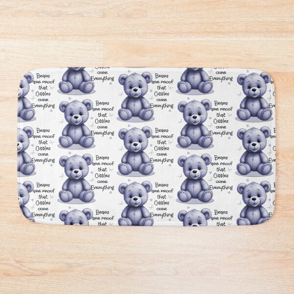 Item preview, Bears are proof Cuddles cure everything designed and sold by Sonia Jones Art.
