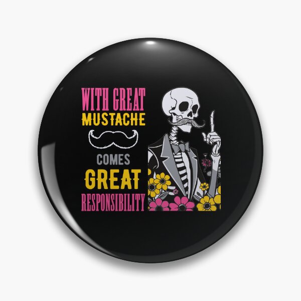 Item preview,  with great mustache comes great responsibility designed and sold by KaiLabsArt.