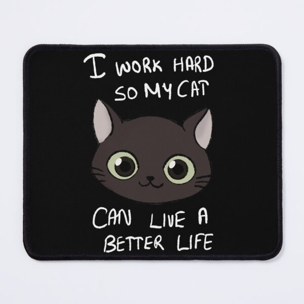 Item preview, Working Hard For My Cat designed and sold by GlowChronicle.