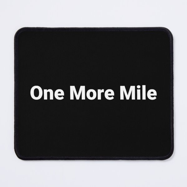 Item preview, One More Mile designed and sold by Text-based T-Shirts and Gifts.