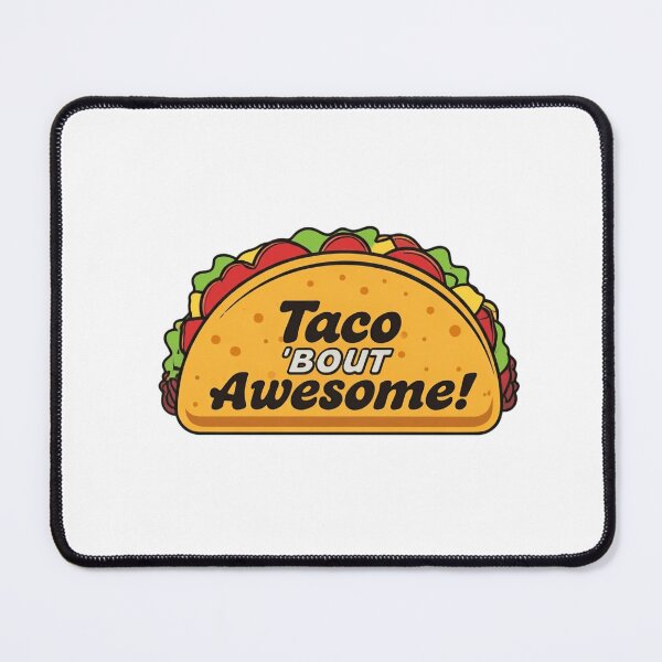 Item preview, Taco 'Bout Awesome designed and sold by Elite Prints .
