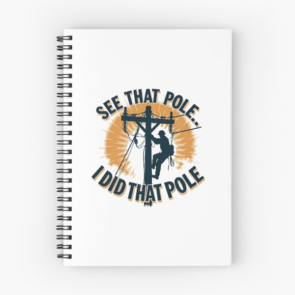 Item preview, See That Pole... I Did That Pole.- Lineman Humor designed and sold by TeesYouWant.