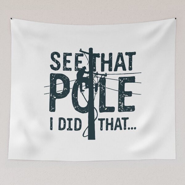 Item preview, See That Pole... I Did That designed and sold by TeesYouWant.