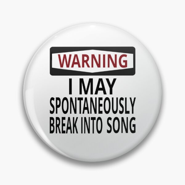 Item preview, Warning: I May Spontaneously Break Into Song designed and sold by coolfuntees.