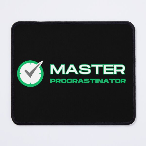 Item preview, Master Procrastinator designed and sold by tumbleweedphoto.