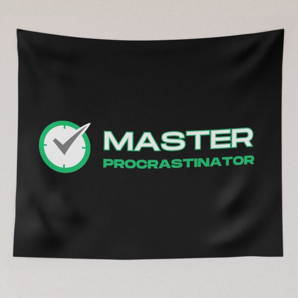 Item preview, Master Procrastinator designed and sold by tumbleweedphoto.