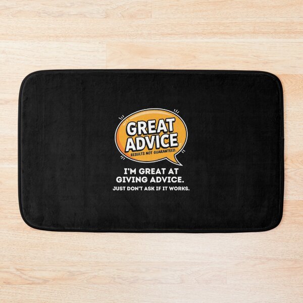 Item preview, Funny Advice Design - Great Advice, Results Not Guaranteed designed and sold by VisualArtsOasis.