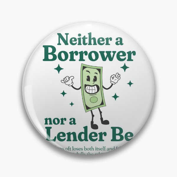 Item preview, Retro design - Neither a Borrower nor a Lender be - Hamlet - William Shakespeare designed and sold by Rhu Creations.