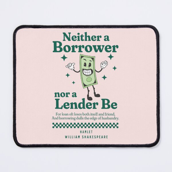 Item preview, Retro design - Neither a Borrower nor a Lender be - Hamlet - William Shakespeare designed and sold by Rhu Creations.