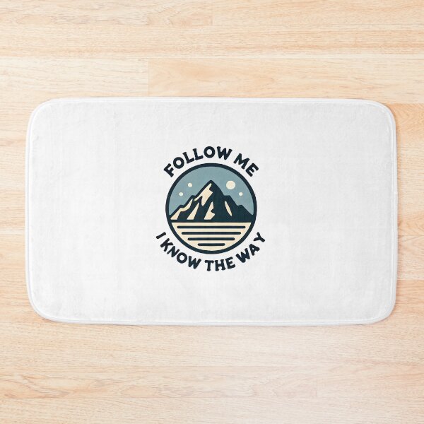 Item preview, Follow Me I Know the Way designed and sold by Be-Adventurous.